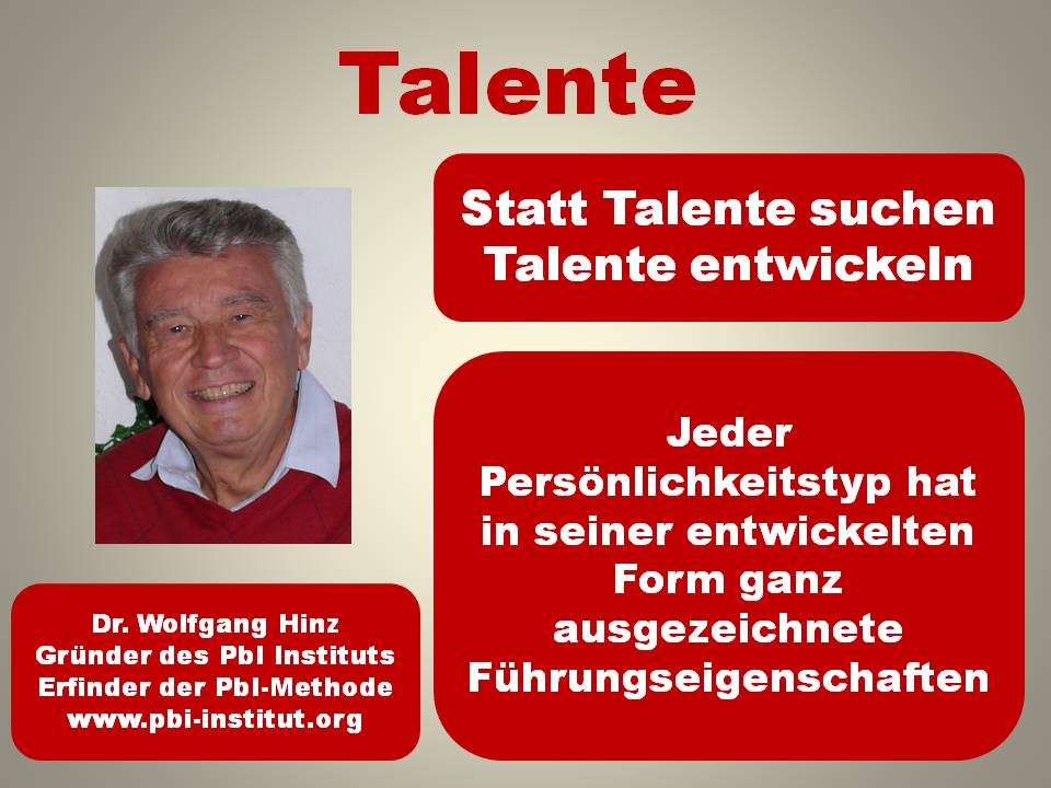 Statt Talente suchen selbst Talente entwickeln.